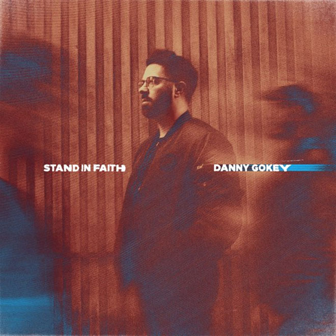 dannygokey standinfaith
